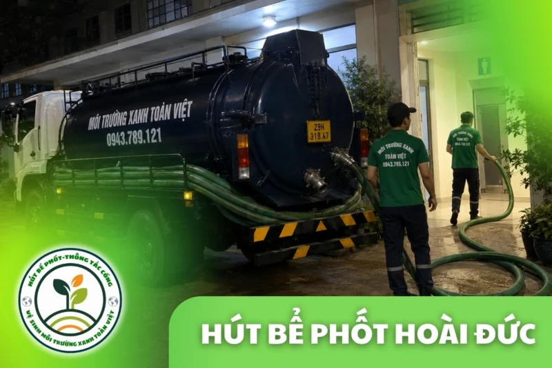 Hút Bể Phốt Hoài Đức Hà Nội – Hỗ Trợ Có Mặt Nhanh