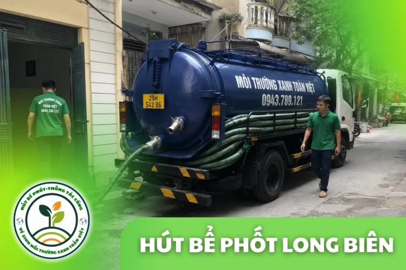 Hút Bể Phốt Long Biên Hà Nội – Phục Vụ Khu Đô Thị Mới
