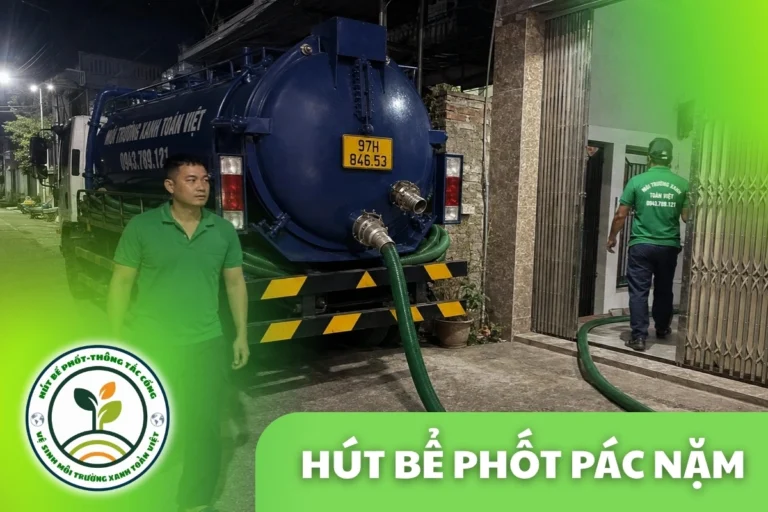 Hút Bể Phốt Pác Nặm Bắc Kạn – Hẹn Giờ Vào Tận Bản Vùng Cao