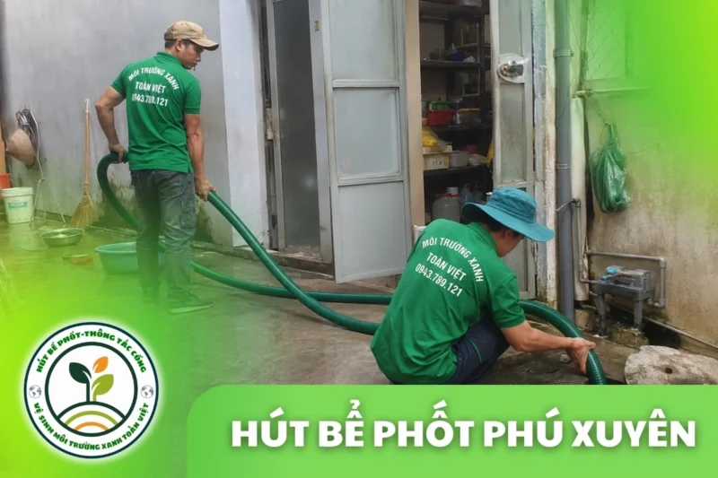 Hút Bể Phốt Phú Xuyên Hà Nội – 3 Gói Giá