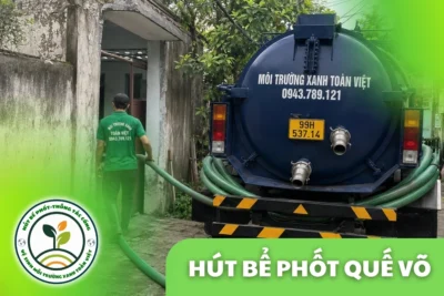 Hút Bể Phốt Quế Võ Bắc Ninh – Phục Vụ Phố Mới Và Khu Công Nghiệp