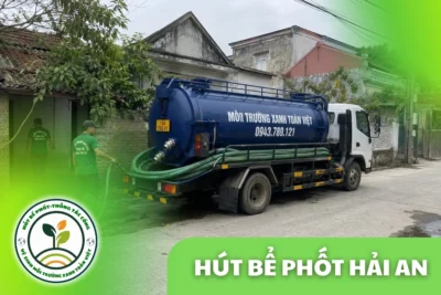 Hút Bể Phốt Hải An 24/7 | Môi Trường Xanh Toàn Việt