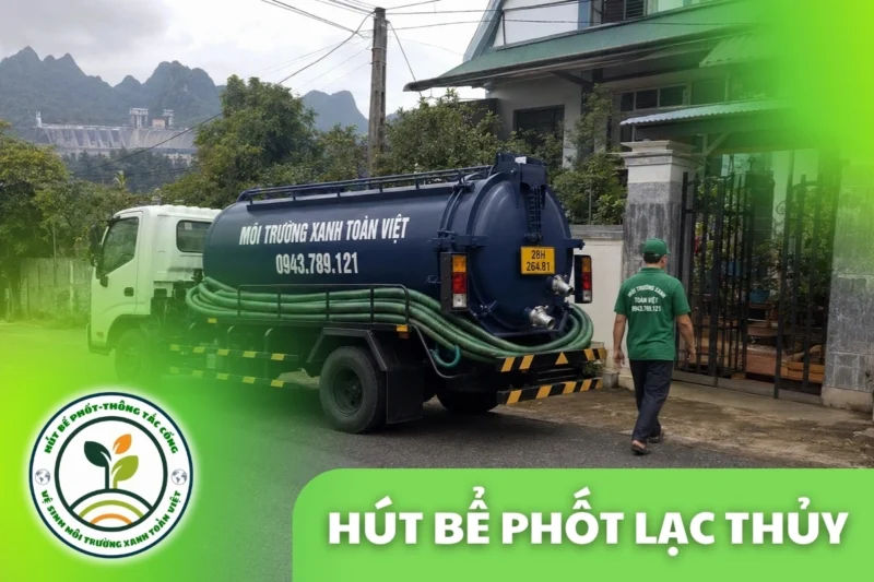 Hút Bể Phốt Tại Lạc Thủy 24/7, Chốt Giá Trước Khi Làm