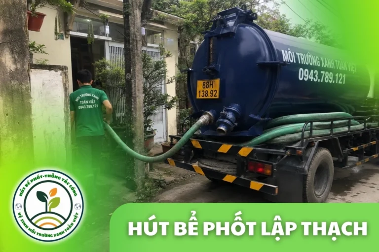 Hút Bể Phốt Tại Lập Thạch 24/7, Báo Giá Theo m³