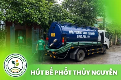 Hút Bể Phốt Tại Thủy Nguyên Hải Phòng 24/7 | Xanh Toàn Việt