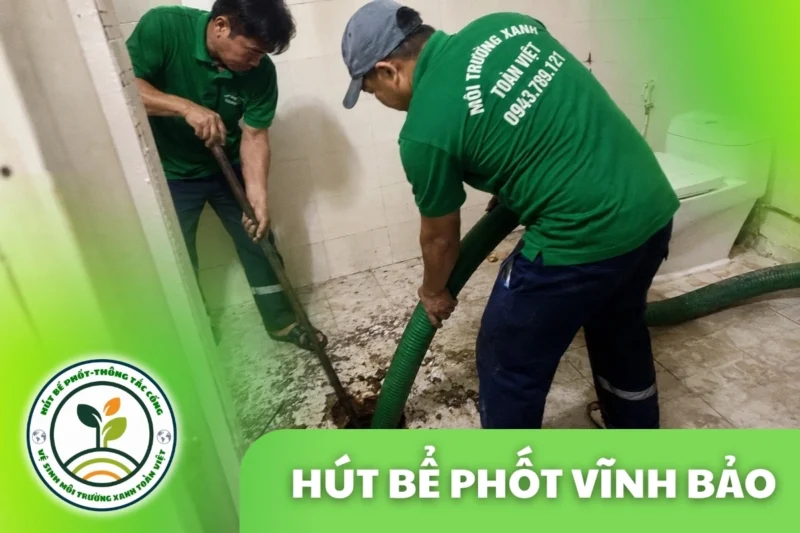 Hút Bể Phốt Tại Vĩnh Bảo Hải Phòng 24/7 | Xanh Toàn Việt