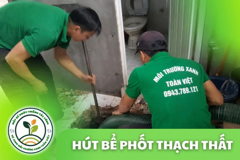 Hút Bể Phốt Thạch Thất Hà Nội – 3 Cách Tính Giá