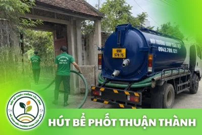 Hút Bể Phốt Thuận Thành Bắc Ninh – Nhà Ven Sông Đuống, Kiểm Tra Bể Ngấm