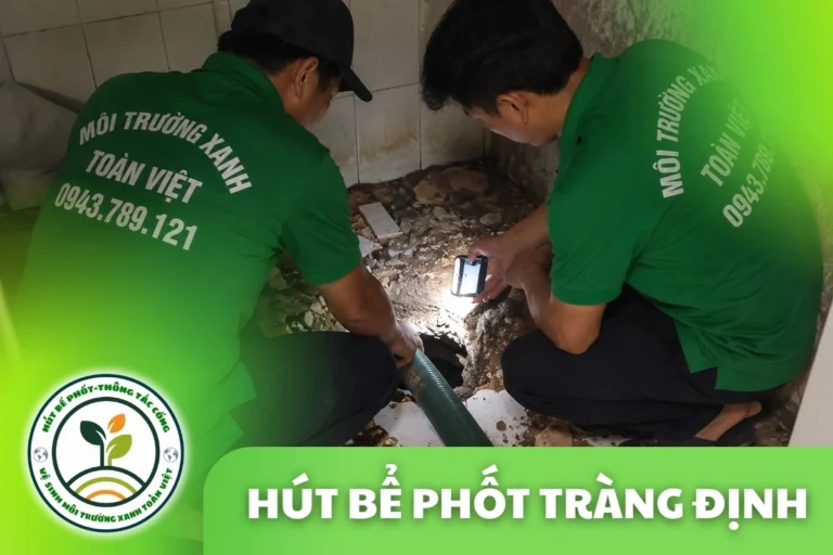 Hút Bể Phốt Tràng Định Lạng Sơn – Phục Vụ Khu Thất Khê