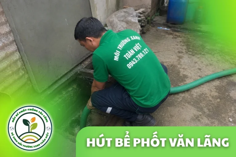 Hút Bể Phốt Văn Lãng Lạng Sơn – Khu Chợ Cửa Khẩu