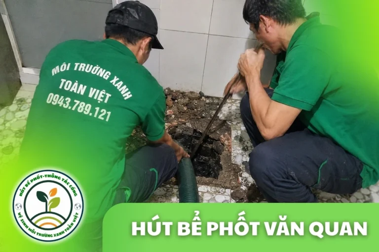 Hút Bể Phốt Văn Quan Lạng Sơn – Nhà Dân Vùng Trồng Hồi