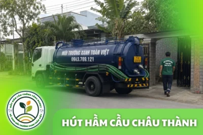 Hút Hầm Cầu Châu Thành Bến Tre – Hầm Đầy Xử Lý Liền