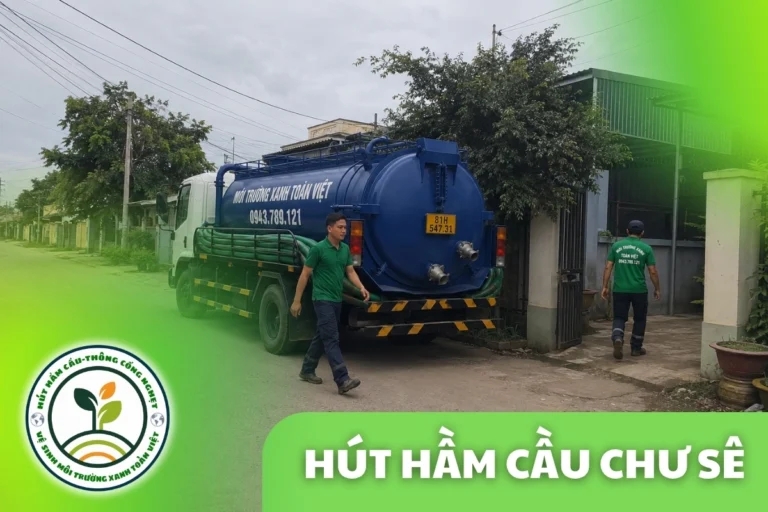 Hút hầm cầu Chư Sê 24/7, nhận cả kho nông sản mùa vụ