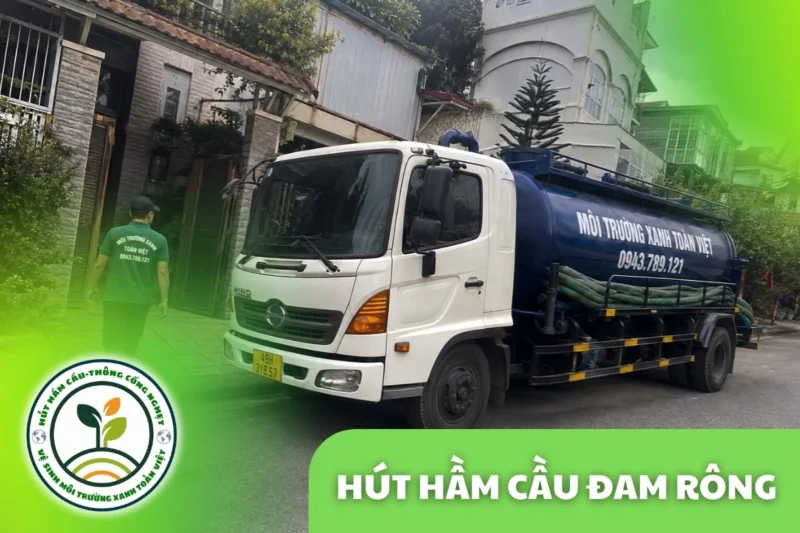 Hút Hầm Cầu Đam Rông 24/7, Tính theo m³ Và Khối