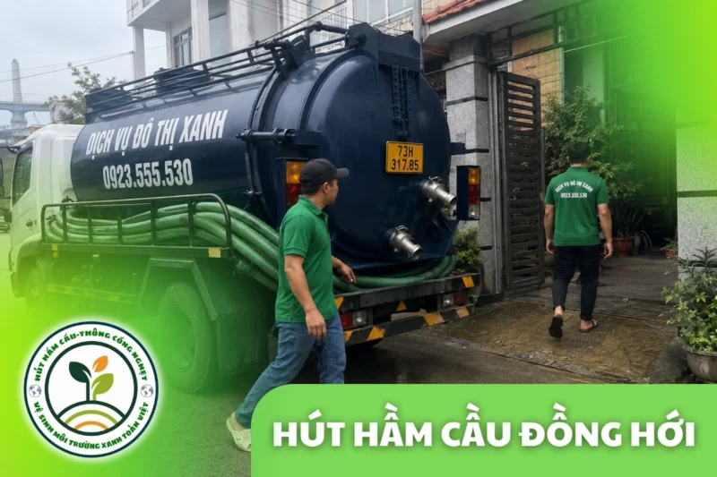Hút Hầm Cầu Đồng Hới 24/7, theo m³ | Xanh Toàn Việt 8 Hút Hầm Cầu Đồng Hới 24/7, theo m³ | Xanh Toàn Việt