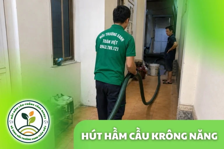 Hút Hầm Cầu Krông Năng theo m³, Bảo Hành Tối Đa 12 Tháng 24/7