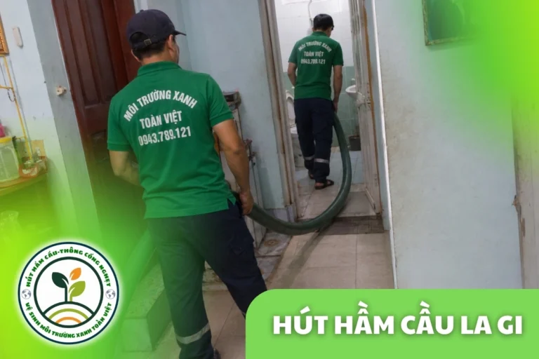 Hút Hầm Cầu La Gi, Đo theo m³, Hẹn Giờ Theo Vị Trí | 24/7