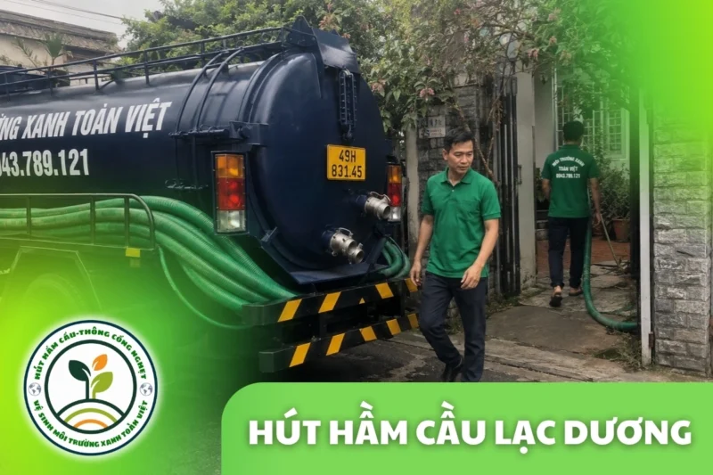 Hút Hầm Cầu Lạc Dương 24/7, Báo Giá Theo Khối Và Khối Rõ 8 Hút Hầm Cầu Lạc Dương 24/7, Báo Giá Theo Khối Và Khối Rõ