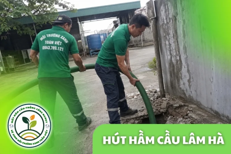 Hút Hầm Cầu Lâm Hà 24/7, Báo Giá Theo Khối Và Theo Khối