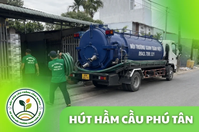 Hút Hầm Cầu Phú Tân Cà Mau – Kiểm Tra Lối Xe, Đo Khối