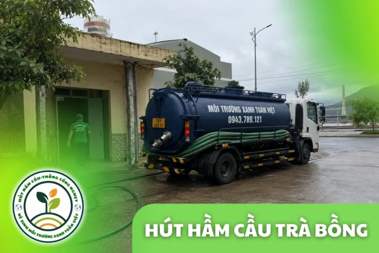 Hút Hầm Cầu Trà Bồng 24/7, theo m³ | Vùng Quế Quảng Ngãi