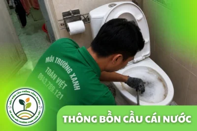 Thông Bồn Cầu Cái Nước Cà Mau – Tách Dị Vật, Nhánh Và Hầm