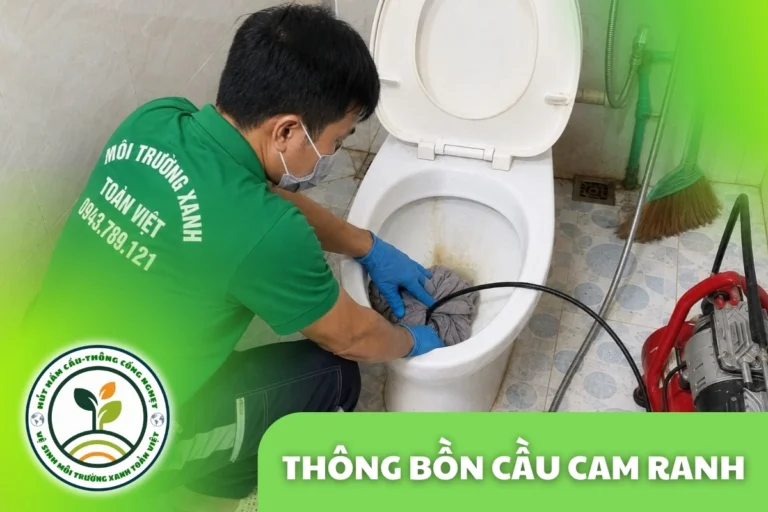 Thông Bồn Cầu Cam Ranh 24/7 | Kiểm Tra Xả Yếu, Trào Ngược