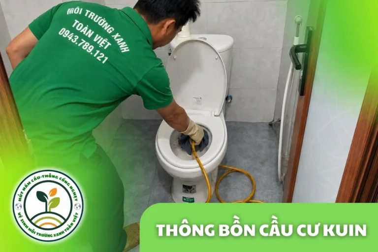 Thông Bồn Cầu Cư Kuin 24/7 | Báo Giá Trước Khi Làm