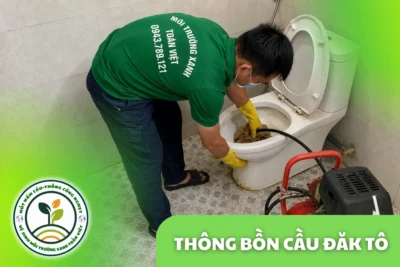 Thông Bồn Cầu Đắk Tô 24/7 | Báo Giá Trước Khi Làm