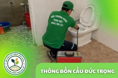 Thông Bồn Cầu Đức Trọng 24/7 | Kiểm Tra Đúng Hiện Trạng
