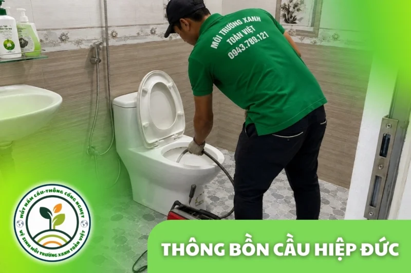 Thông Bồn Cầu Hiệp Đức | Gỡ Dị Vật, Hạn Chế Tháo Dỡ