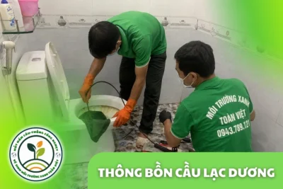 Thông Bồn Cầu Lạc Dương 24/7 | Báo Giá Trước Khi Làm