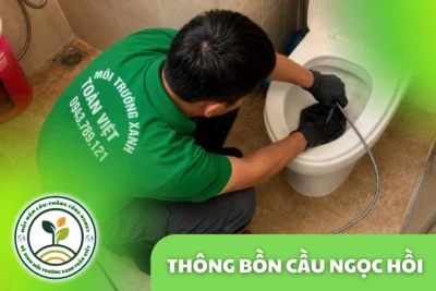Thông Bồn Cầu Ngọc Hồ 24/7 | Xử Lý Giấy Và Dị Vật