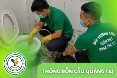 Thông Bồn Cầu Quảng Trị 24/7 | Kiểm Tra Đúng Hiện Trạng