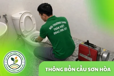 Thông Bồn Cầu Sơn Hòa 24/7 | Báo Giá Trước Khi Làm