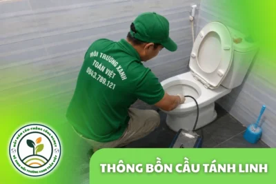 Thông Bồn Cầu Tánh Linh 24/7 | Báo Giá Trước Khi Làm