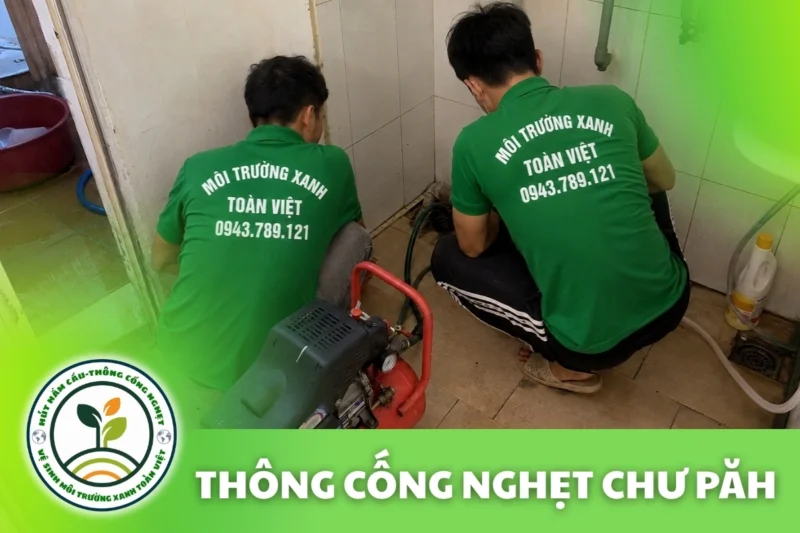 Thông Cống Nghẹt Chư Păh | Xử Lý Bùn Và Nước Trào