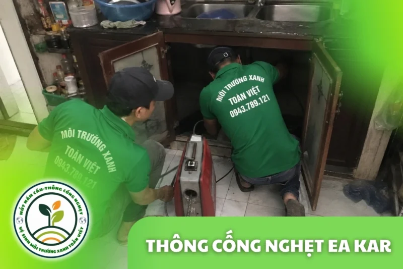 Thông Cống Nghẹt Ea Kar | Làm Sạch Cặn Dầu Mỡ