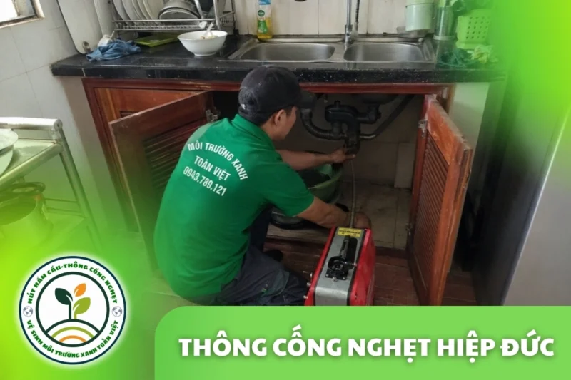 Thông cống nghẹt Hiệp Đức giá rẻ uy tín | Toàn Việt 9 Thông Cống Nghẹt Hiệp Đức | Làm Sạch Cặn Dầu Mỡ