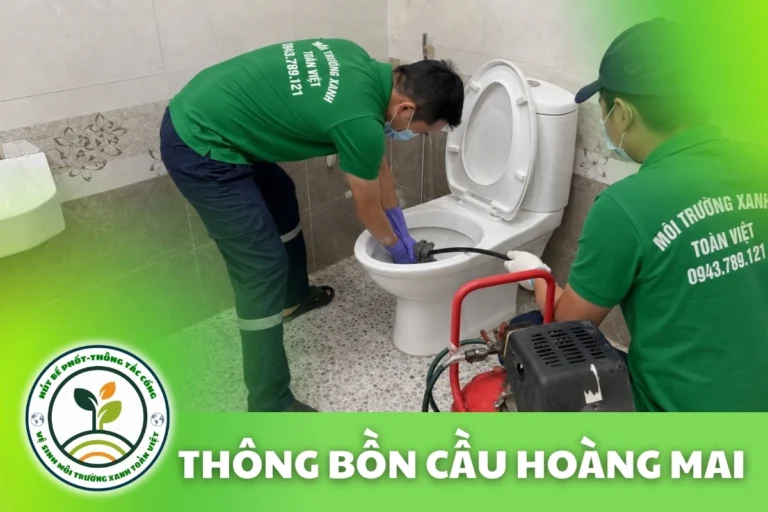 Thông Tắc Bồn Cầu Hoàng Mai Hà Nội – Phục Vụ Căn Hộ Linh Đàm