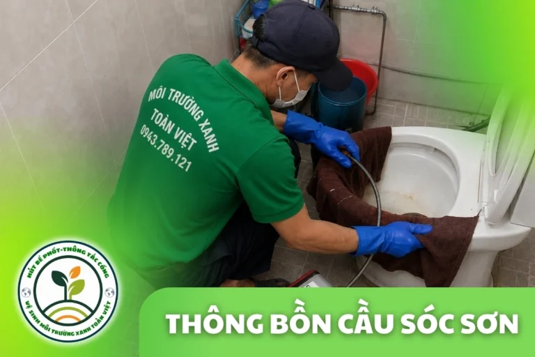 Thông Tắc Bồn Cầu Sóc Sơn Hà Nội – Phục Vụ Homestay Vùng Đồi