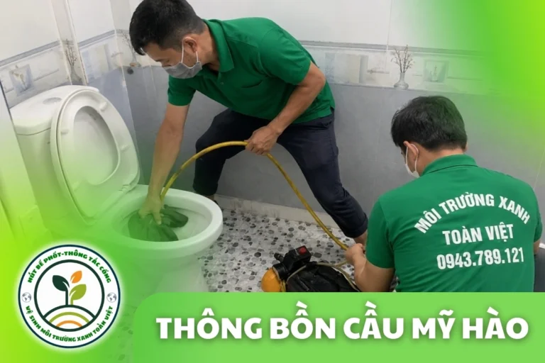 Thông Tắc Bồn Cầu Tại Mỹ Hào Cho Phòng Trọ 24/7 | Toàn Việt