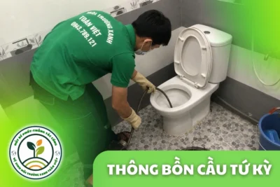 Thông Tắc Bồn Cầu Tứ Kỳ Tận Nơi 24/7 | Môi Trường Xanh
