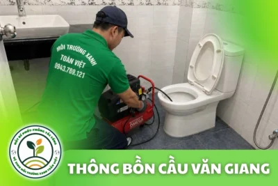 Thông Tắc Bồn Cầu Tại Văn Giang Căn Hộ 24/7 | Xanh Toàn Việt