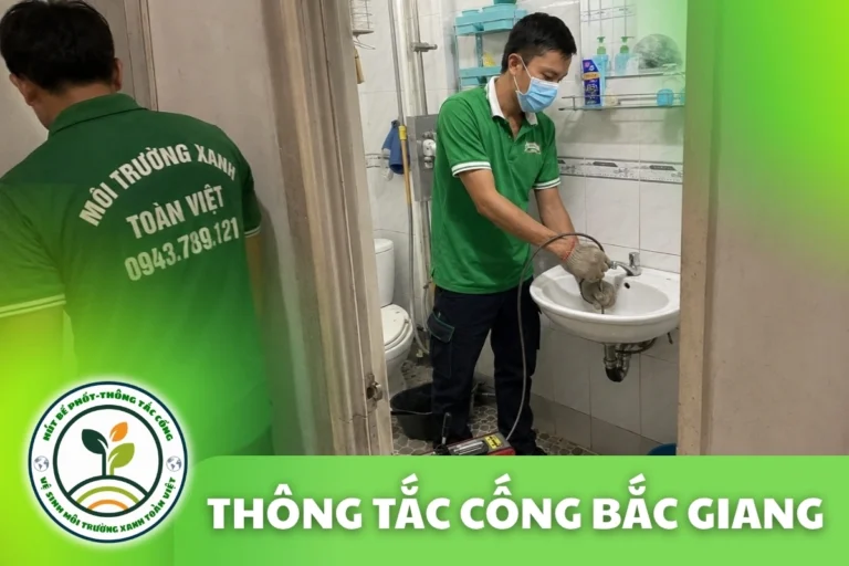 Thông Tắc Cống Bắc Giang – Xử Lý Tắc Nghẹt Hệ Thống Thoát Nước