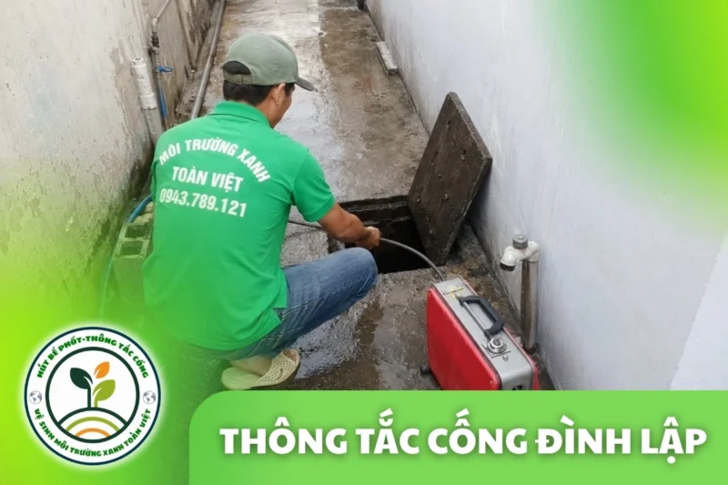 Thông tắc cống tại Đình Lập giá rẻ uy tín | Toàn Việt 7 Thông Tắc Cống Đình Lập Lạng Sơn – Xử Lý Đất Lá Bồi Rãnh Thoát