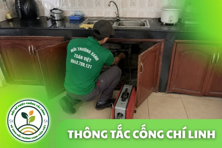 Thông Tắc Cống Chí Linh 24/7 | Môi Trường Xanh Toàn Việt