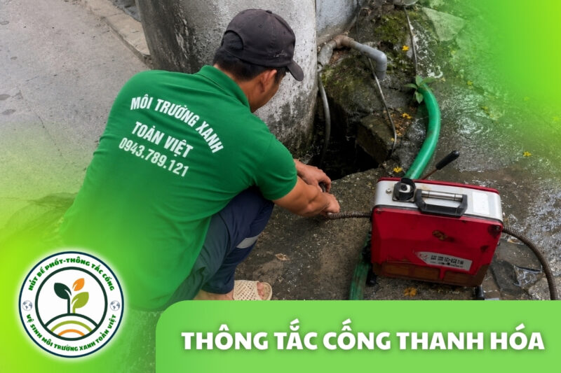 Thông Tắc Cống Tại Thanh Hóa 24/7 | Báo Giá Trước Khi Làm 11 Thông Tắc Cống Tại Thanh Hóa 24/7 | Báo Giá Trước Khi Làm