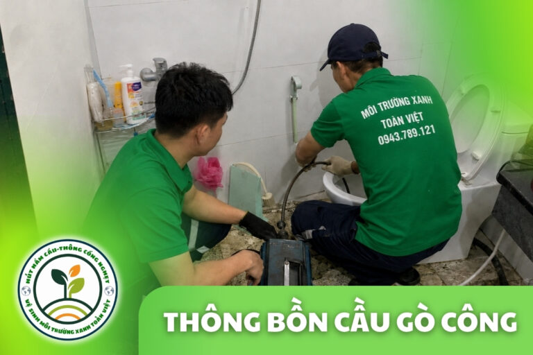 Thông Bồn Cầu Gò Công 24/7 | Kiểm Tra Đúng Hiện Trạng