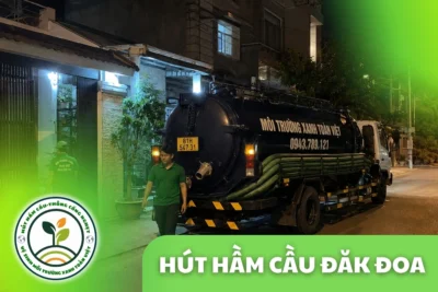 Hút hầm cầu Đăk Đoa 24/7, xe hút tới tận nơi nhanh